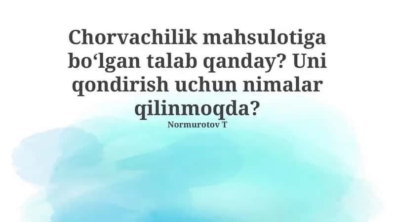 Chorvachilik mahsulotlariga talab va uning omillari