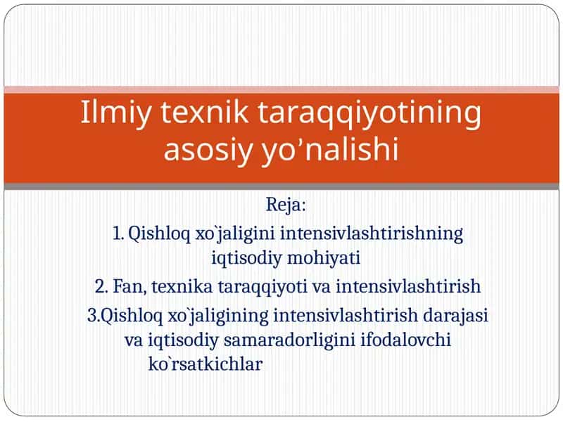 Qishloq xo`jaligining intensivlashtirish darajasi va iqtisodiy samaradorligini ifodalovchi ko`rsatkichlar