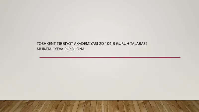 Toshkent tibbiyot akademiyasi 2d 104-BguruhtalabasiMurataliyevaRuxshona
