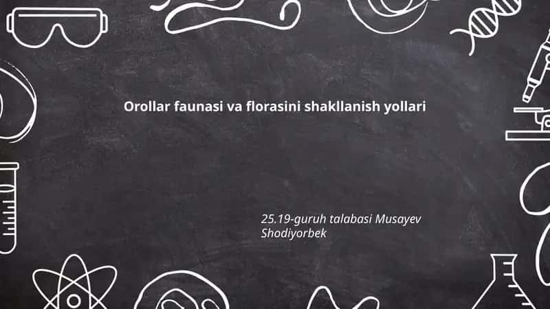 Orollar faunasi va florasini shakllanish yollari