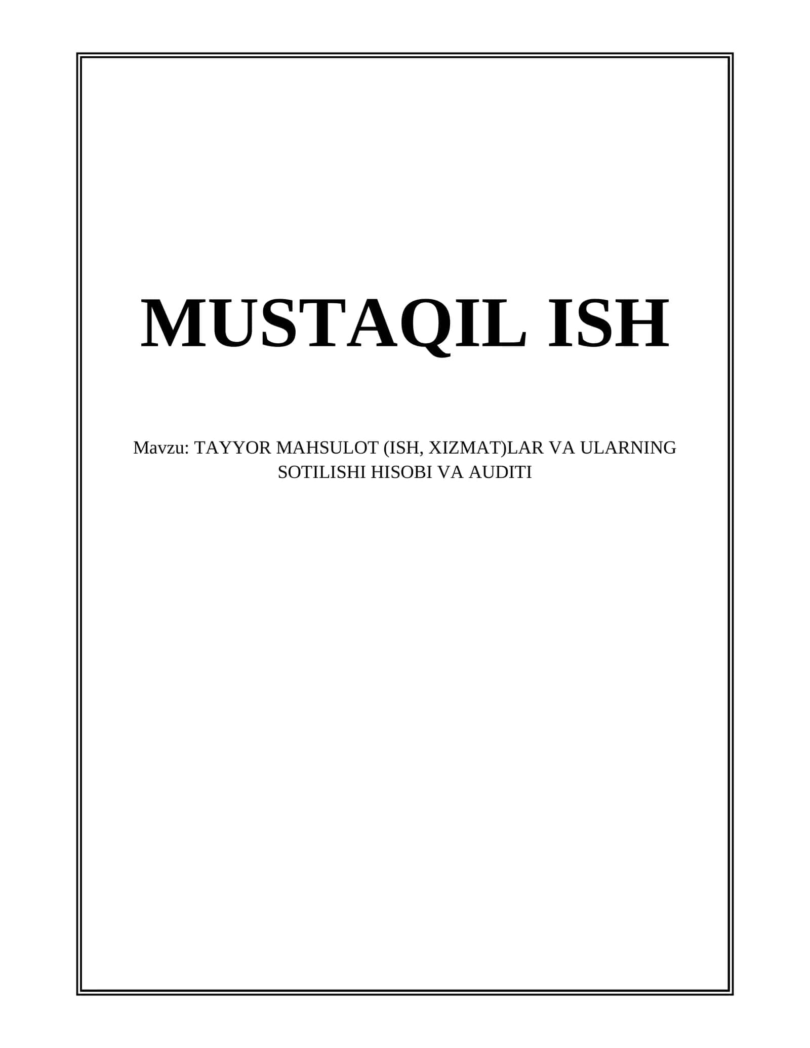 TAYYOR MAHSULOT (ISH, XIZMAT)LAR VA ULARNING SOTILISHI HISOBI VA AUDITI