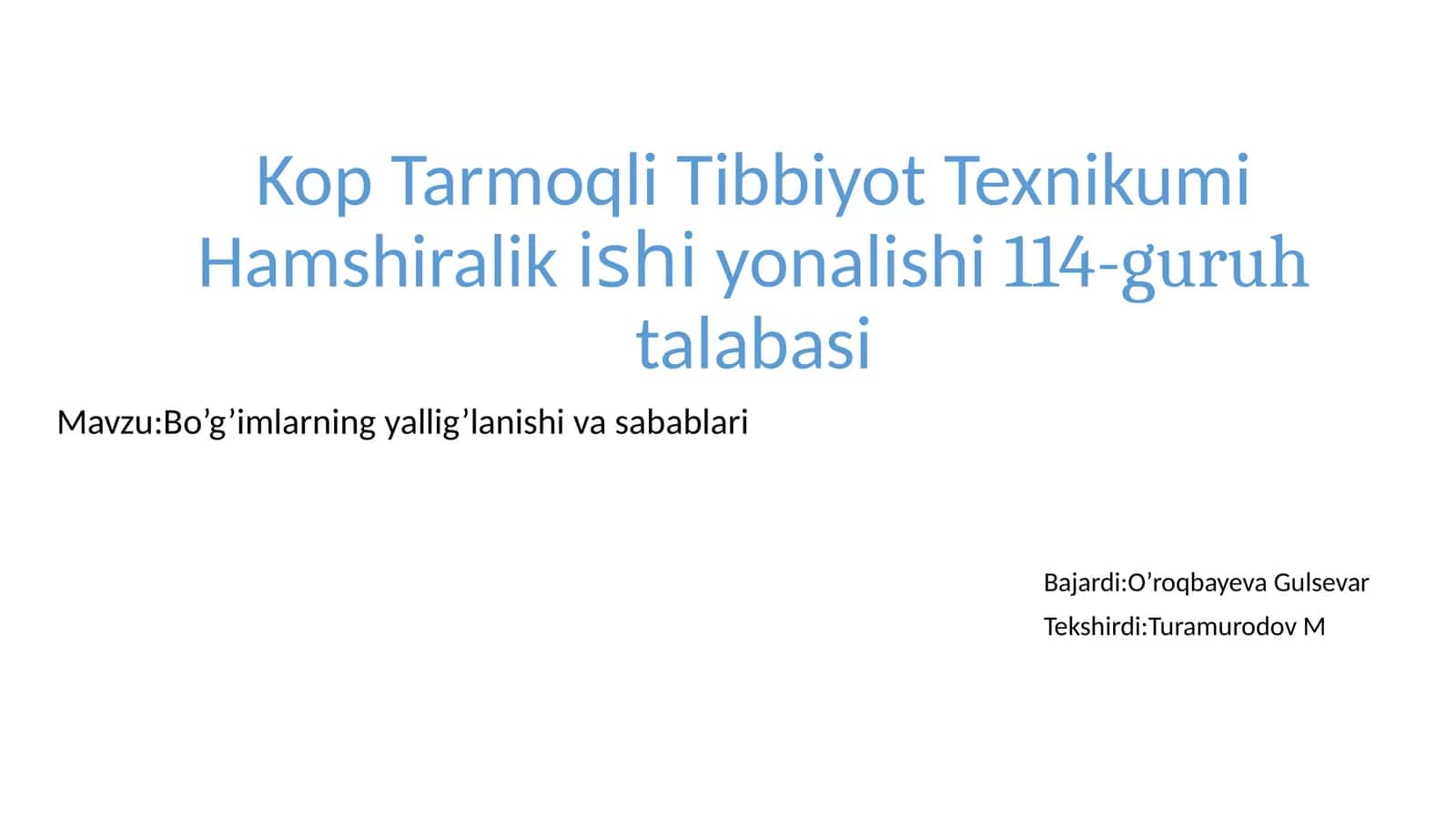 KopTarmoqli Tibbiyot Texnikumi Hamshiralik ishiyonalishi 114-guruhta labasi