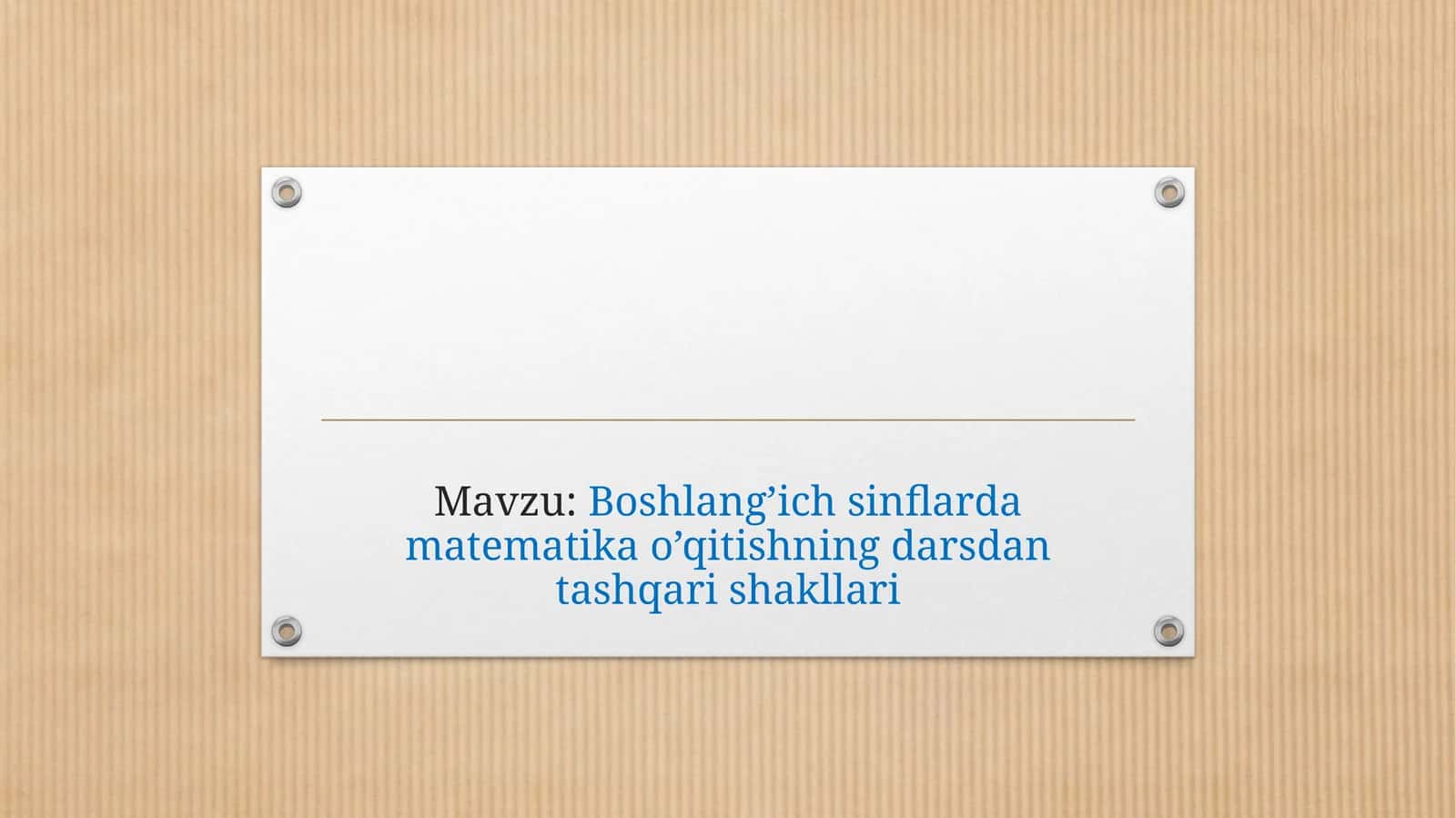 Boshlang’ich sinflarda matematika o’qitishning darsdan tashqari shakllari