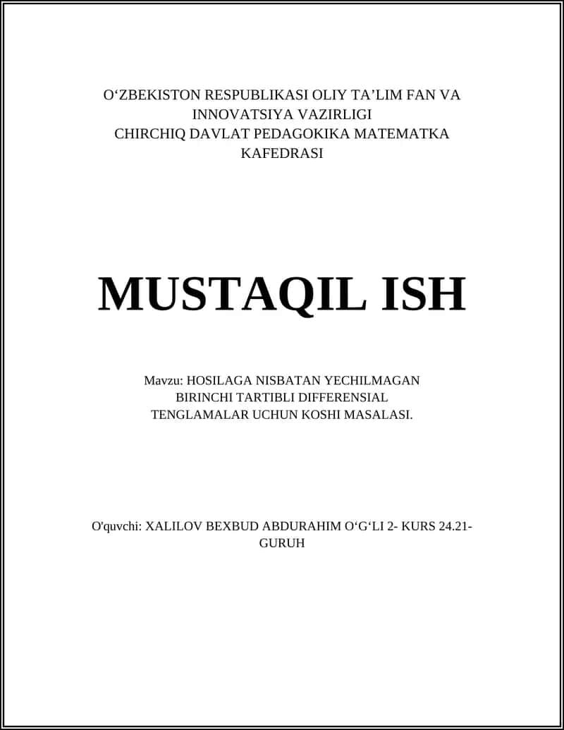 HOSILAGA NISBATAN YECHILMAGAN BIRINCHI TARTIBLI DIFFERENSIAL TENGLAMALAR UCHUN KOSHI MASALASI