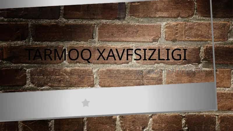 TarmoqXavfsizligi