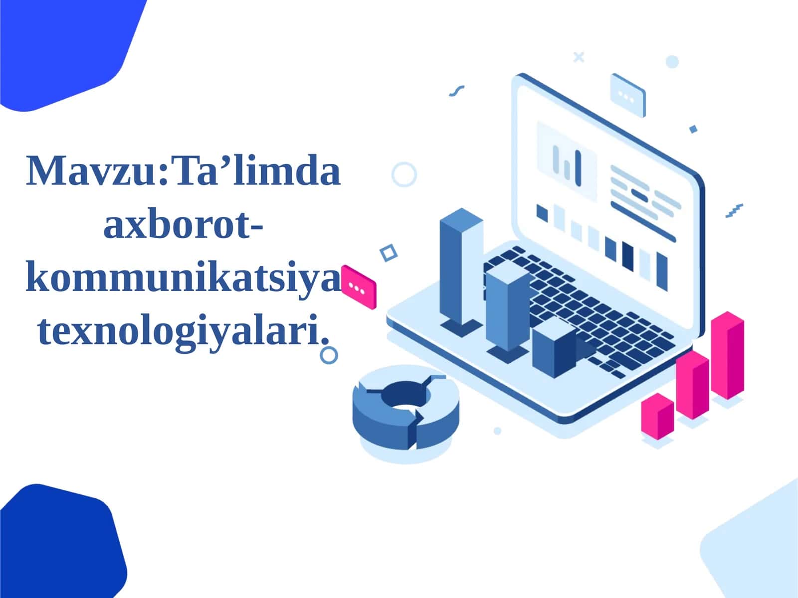 Ta’limdaaxborot-kommunikatsiya texnologiyalari