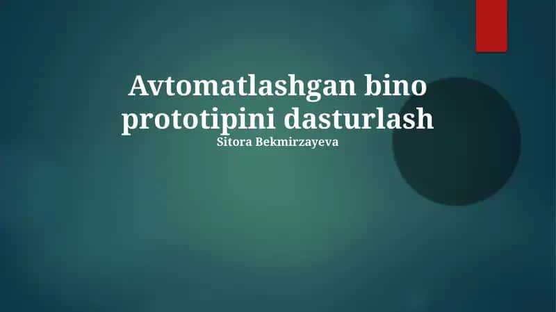Avtomatlashtirilgan bino prototipini dasturlash