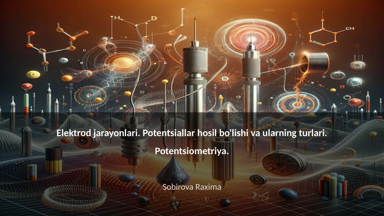Elektrod jarayonlari. Potentsiallar hosil bo'lishi va ularning turlari. Potentsiometriya