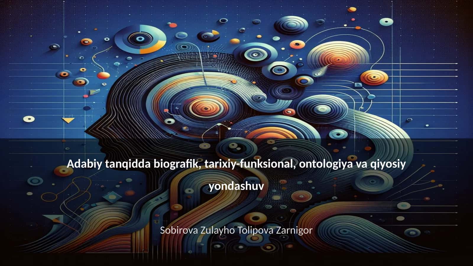 Adabiy tanqidda biografik, tarixiy-funksional, ontologiya va qiyosiy yondashuv