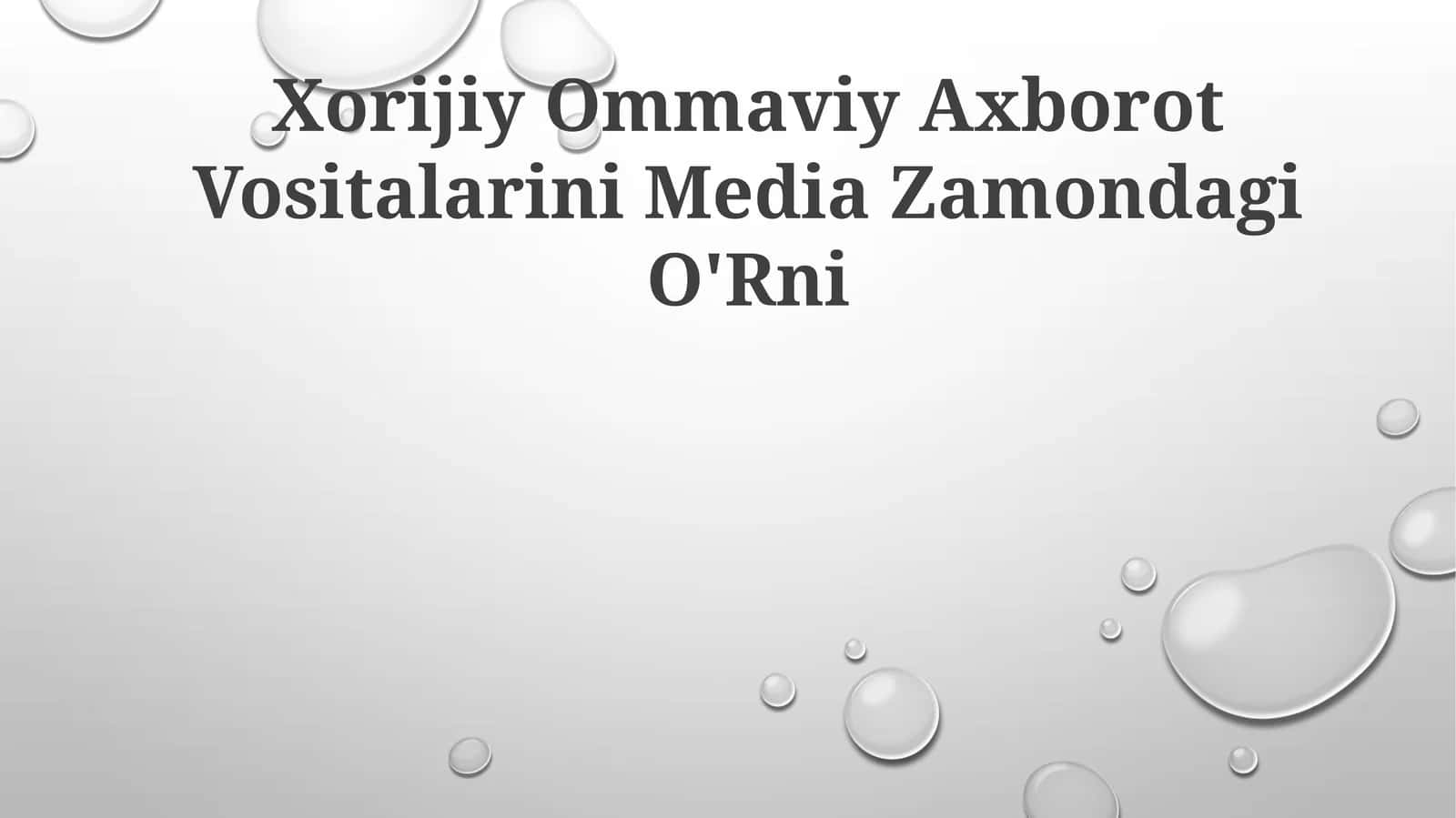 Xorijiy Ommaviy Axborot Vositalarini Media Zamondagi O'Rni