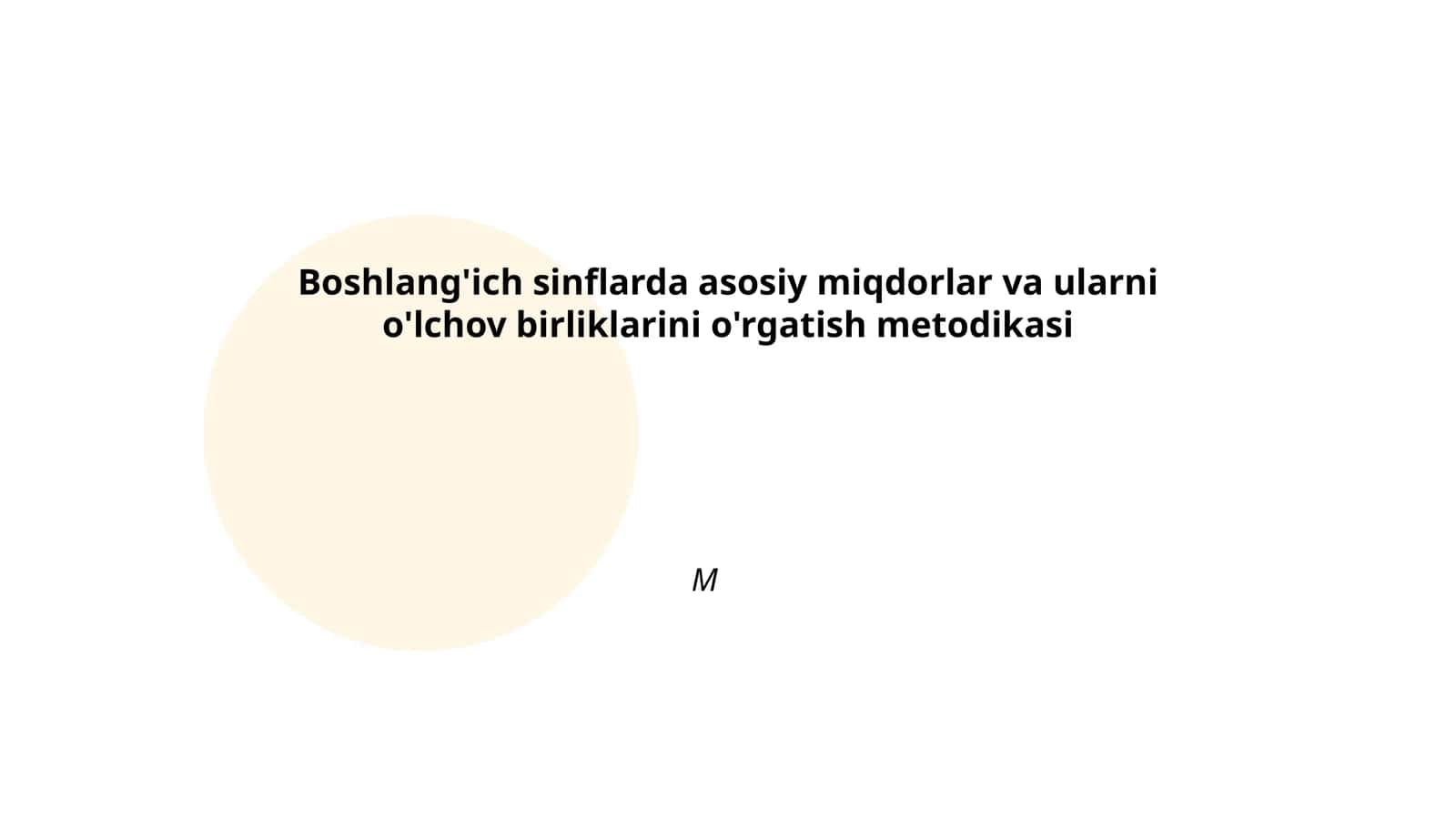 Boshlang'ich sinflarda asosiy miqdorlar va ularni o'lchov birliklarini o'rgatish metodikasi