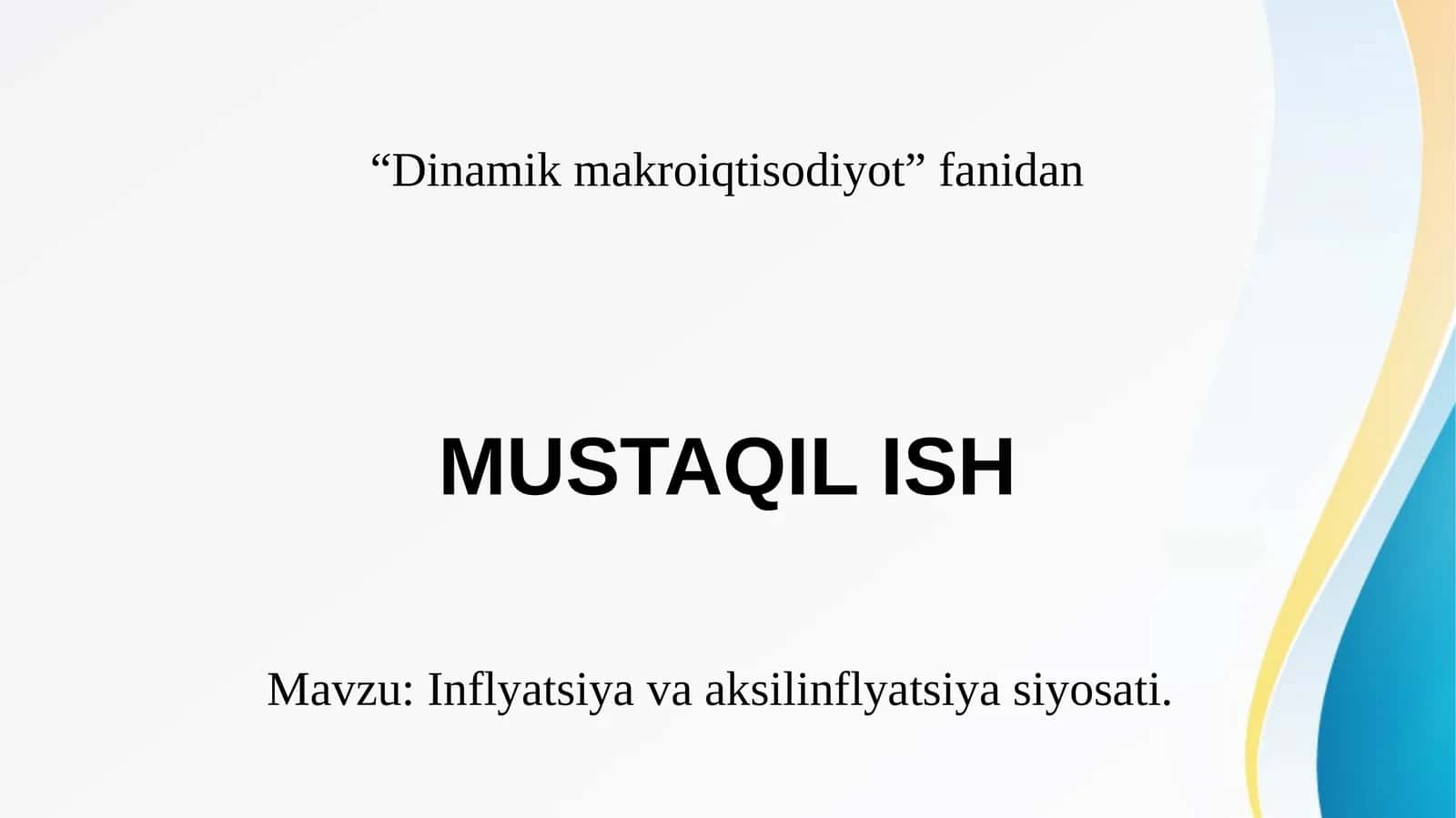 Inflyatsiya va aksilinflyatsiya siyosati.