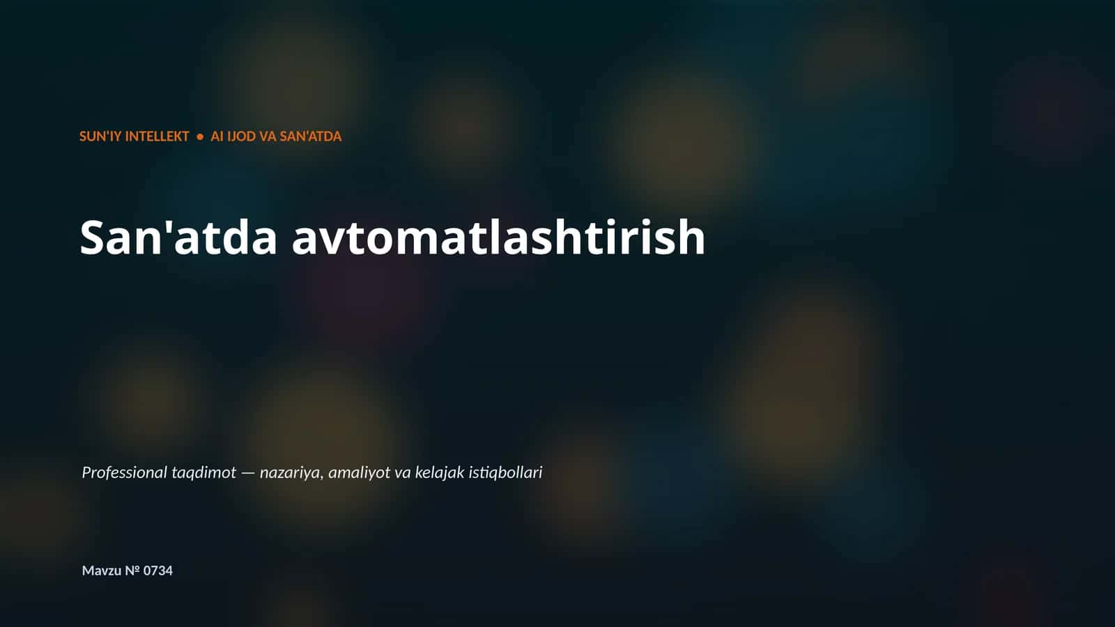 SUN'IY INTELLEKT • AI IJOD VA SAN'ATDA
