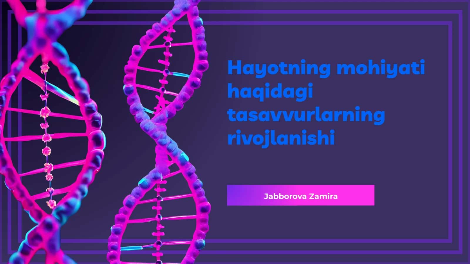 Hayotning mohiyati haqidagi tasavvurlarning rivojlanishi
