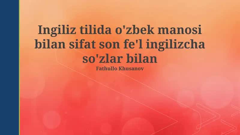 Sifatlar, Sonlar, Fe'llar: Asosiy Tushunchalar