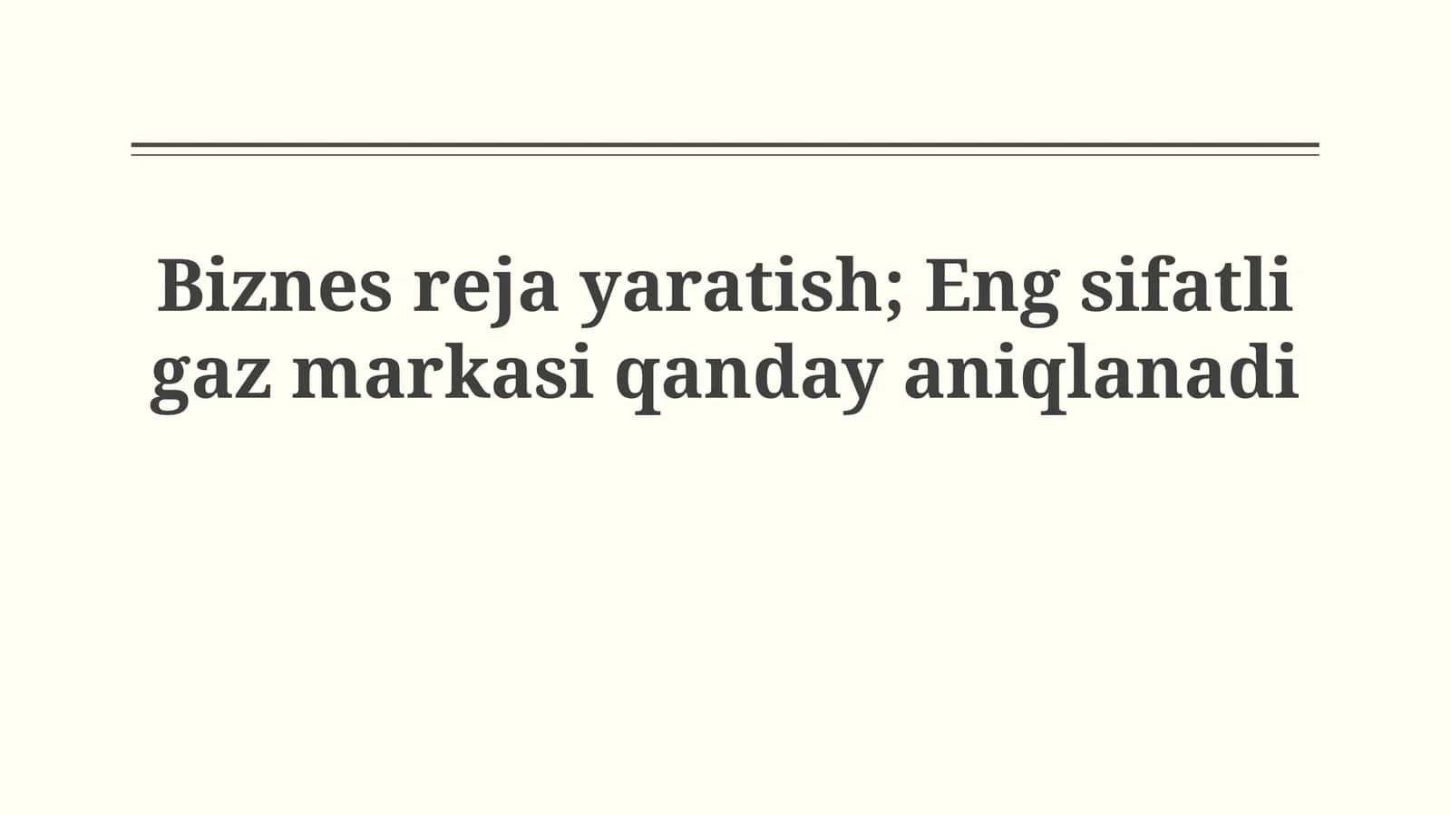 Eng yuqori sifatli gaz brendini aniqlash