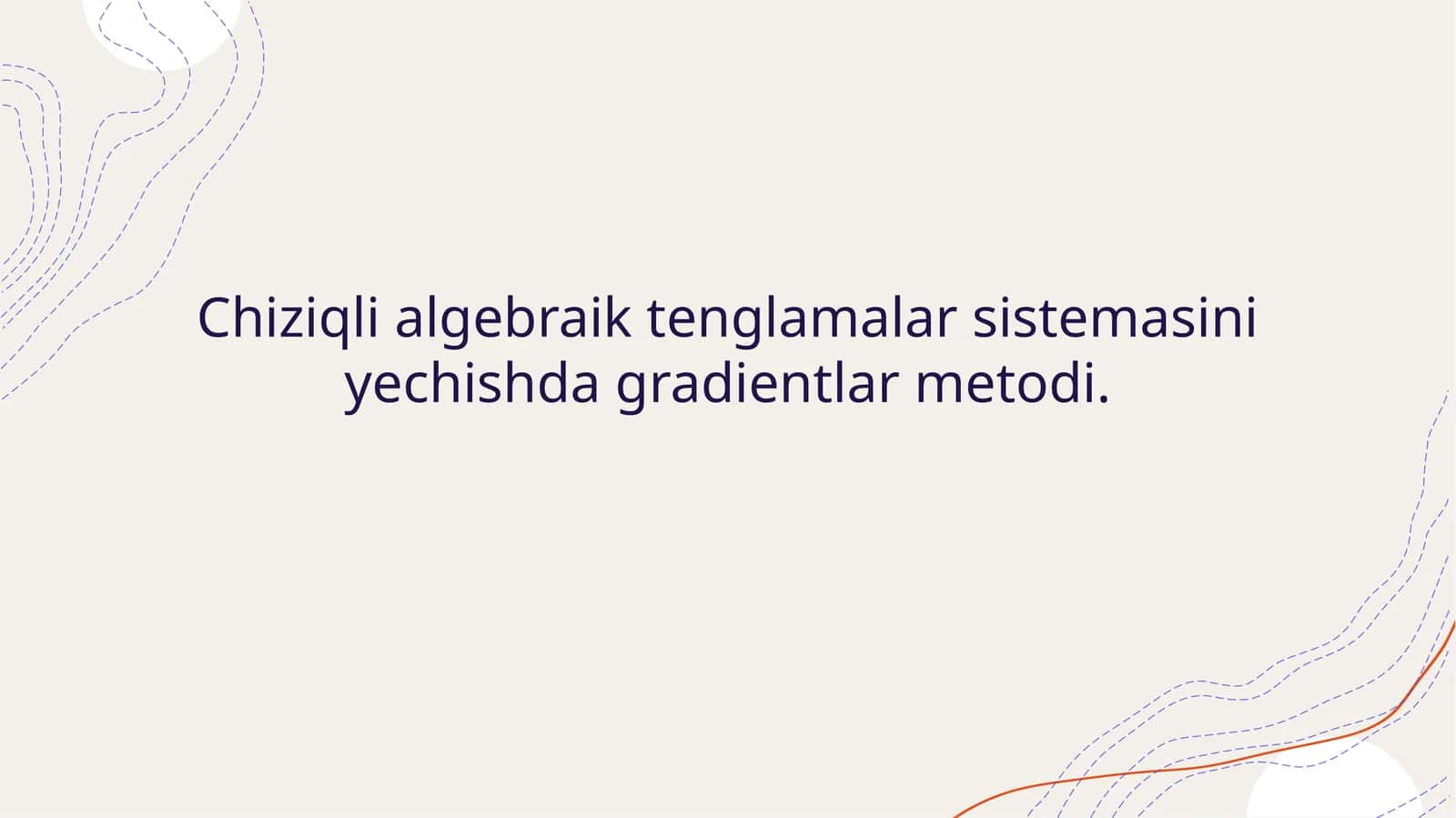 Chiziqlialgebraiktenglamalarsistemasiniyechishdagradientlarmetodi