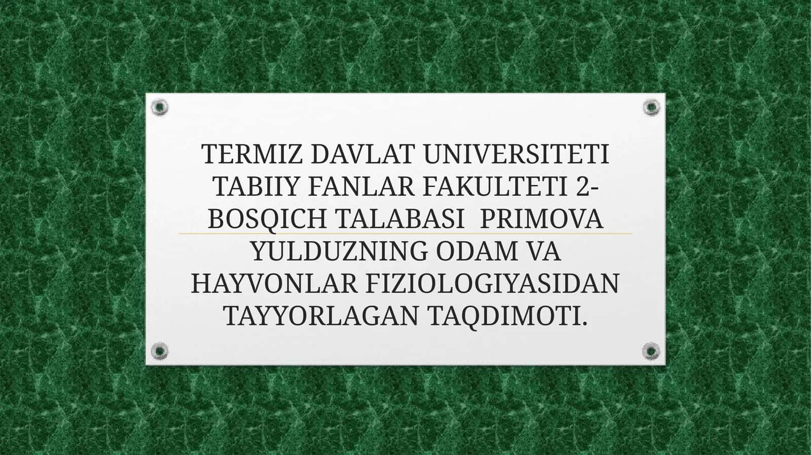 Primo Va Yulduzning Odamlar va Hayvonlar Fiziologiyasidan Tayyorlagan Taqdimot
