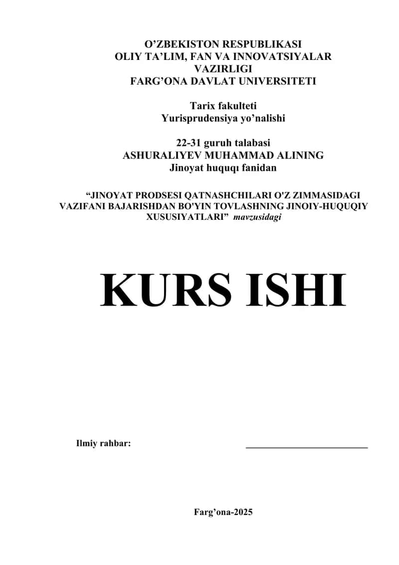 Jinoyat Prodsesi Qatnashchilari O'z Zimmasidagi Vazifani Bajarishdan Bo'yin Tovlashning Jinoyiy-huquqiy Xususiyatları Kurs Ishi