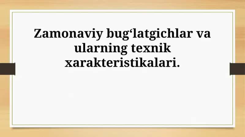 Zamonaviy bug'latgichlar
