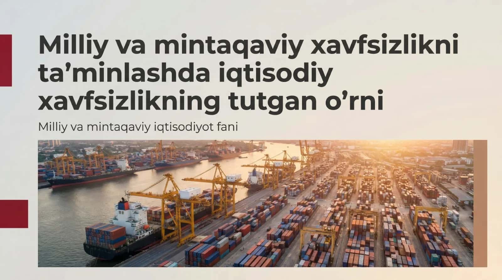 Milliy va mintaqaviy xavfsizlikni taʼminlashda iqtisodiy xavfsizlikning tutgan oʻrni