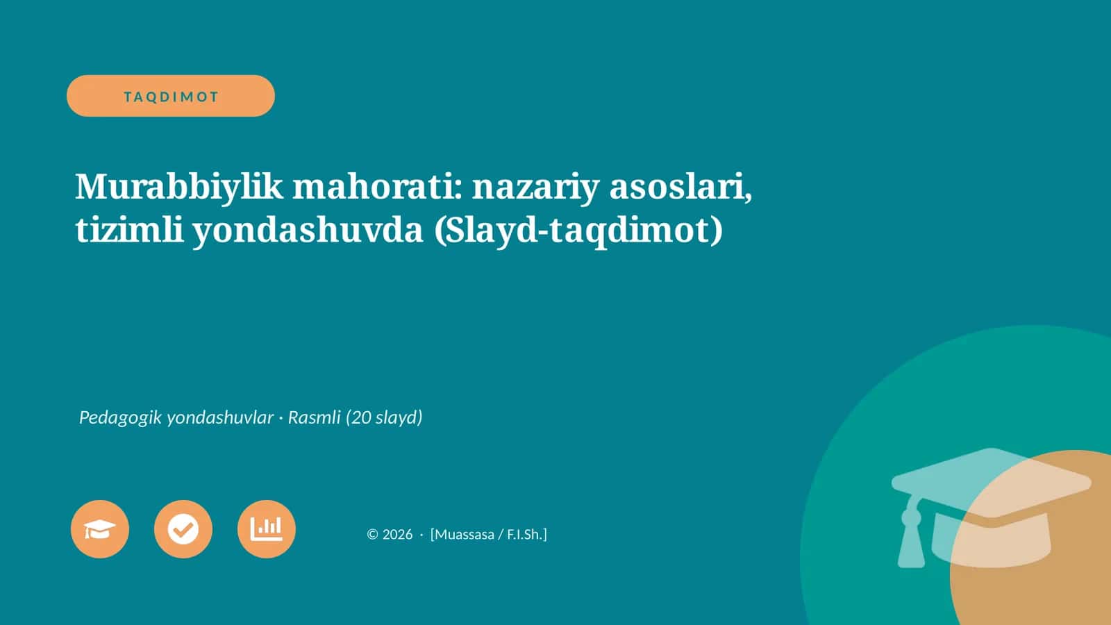 Murabbiylik mahorati: nazariy asoslari, tizimli yondashuvda (Slayd-taqdimot)
