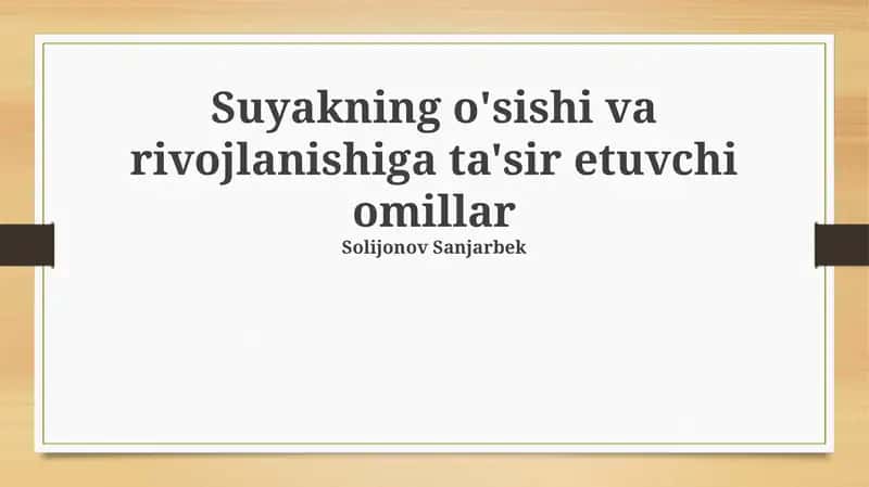 Suyakning o'sishi va rivojlanishiga ta'sir etuvchi omillar