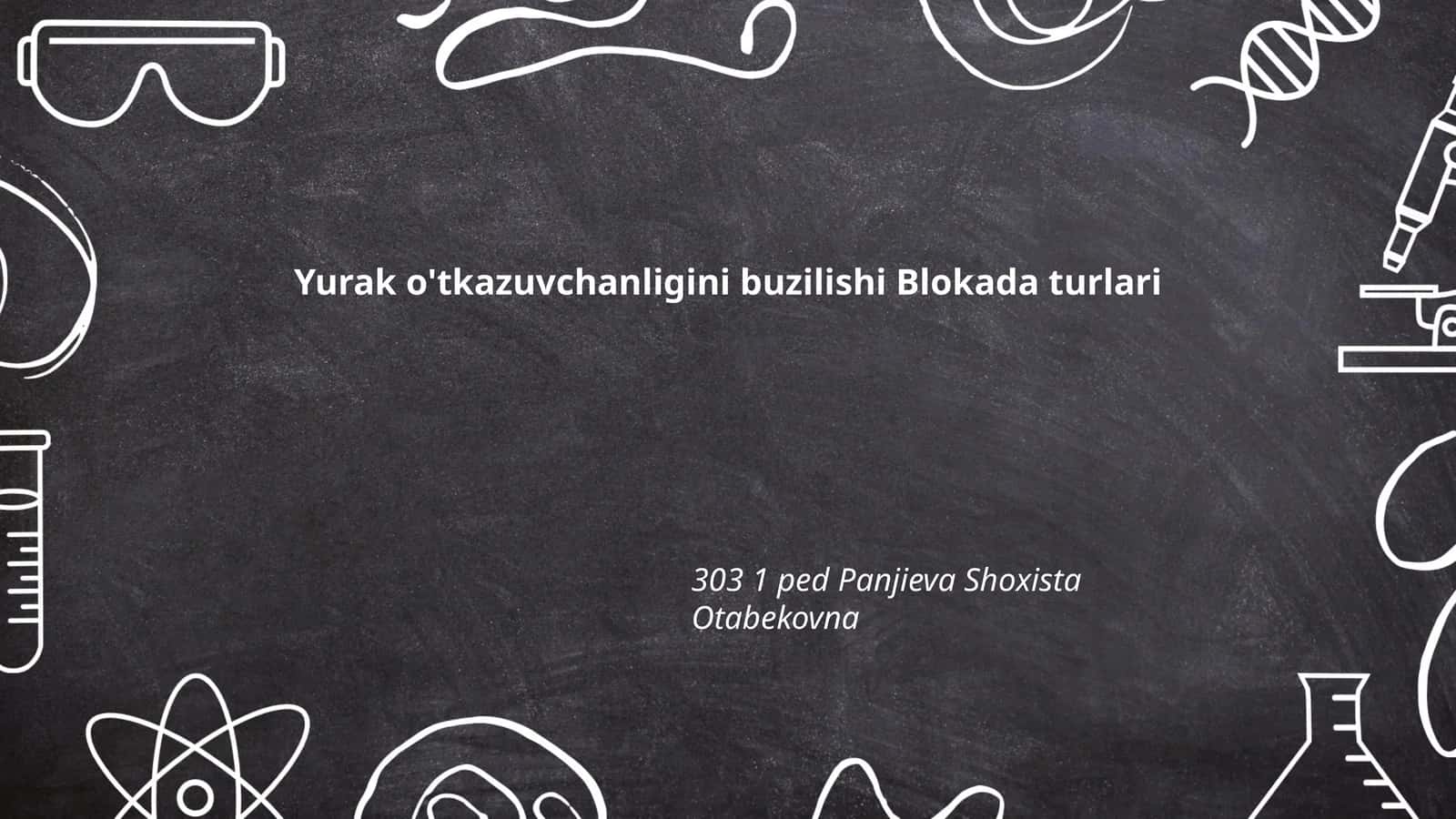 Yurak o'tkazuvchanligini buzilishi Blokada turlari