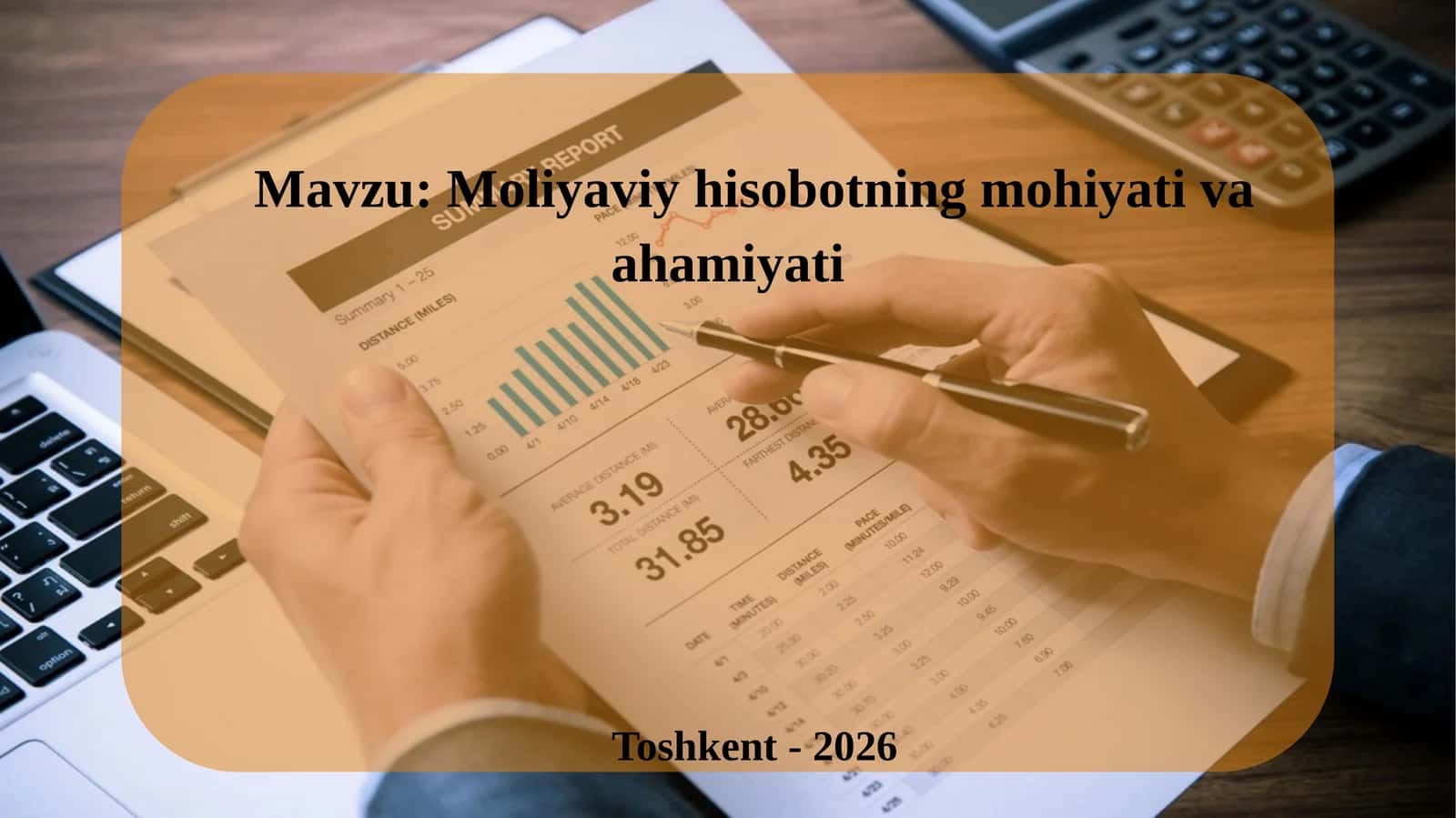 Moliyaviyhisobotningmohiyativaahamiyati