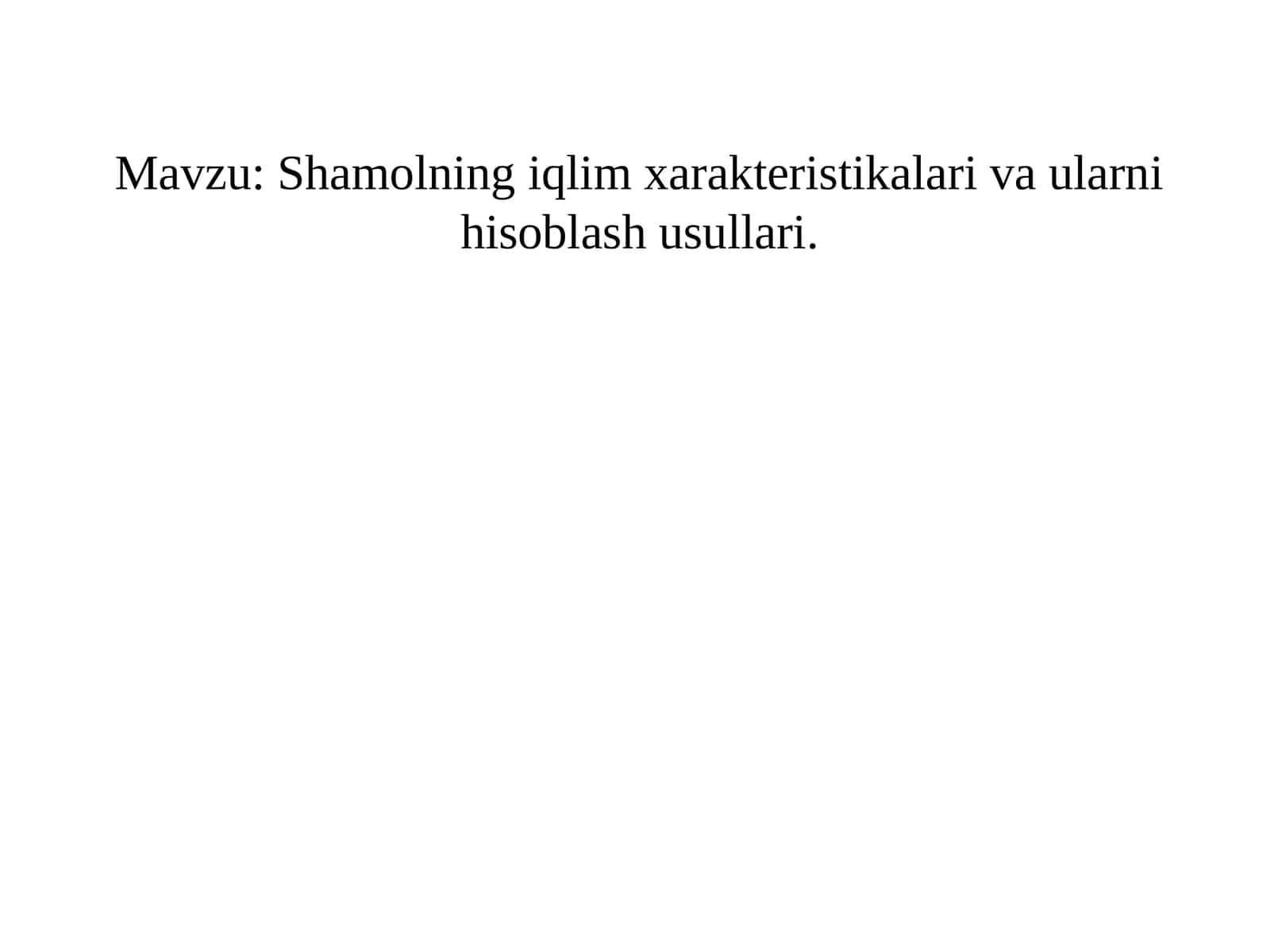 Shamolning iqlim xarakteristikalari va ularni hisoblash usullari