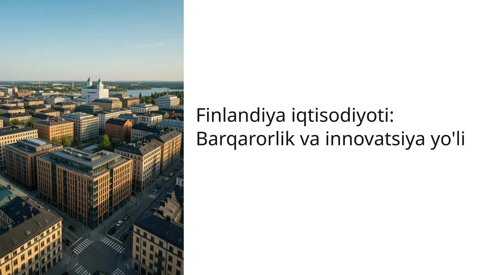 Finlandiya iqtisodiyoti: Barqarorlik va innovatsiya yo'li