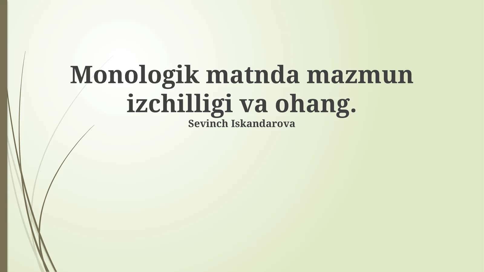Monologik matnda mazmun izchilligi va ohang