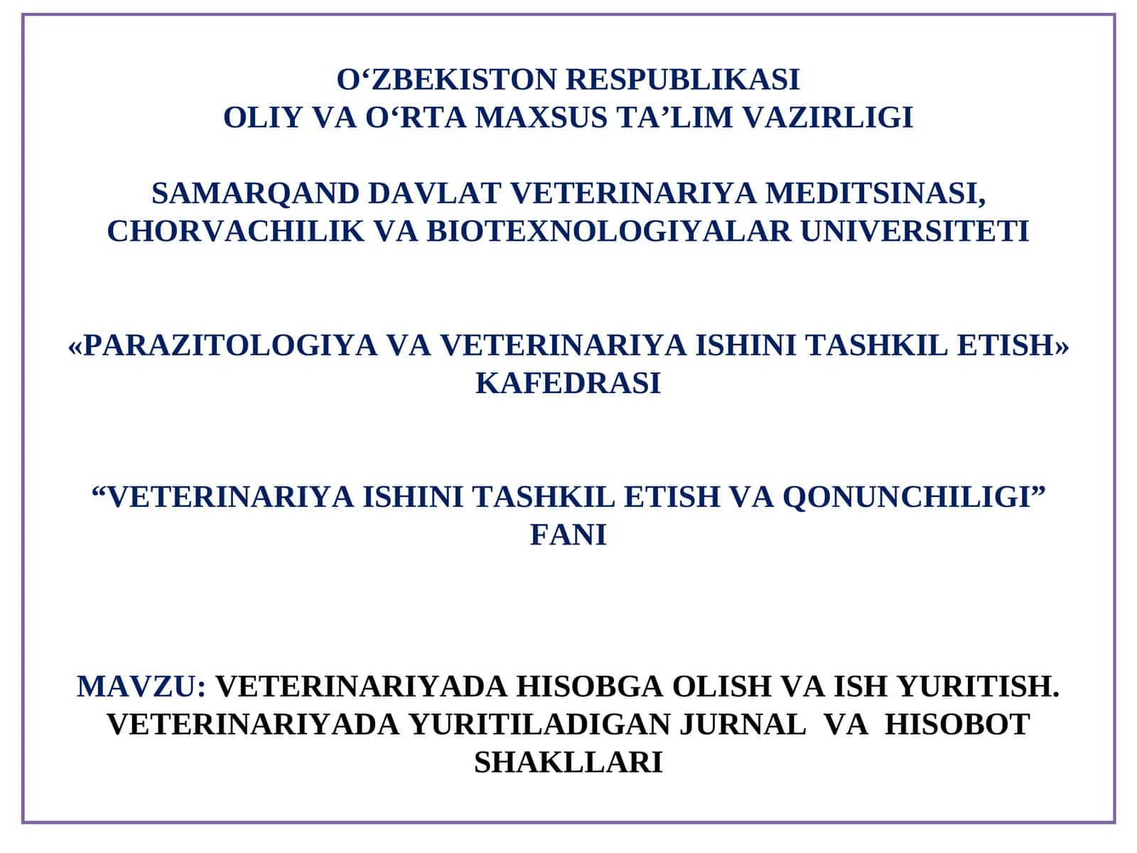Veterinariyada hisobga olish va ish yuritish