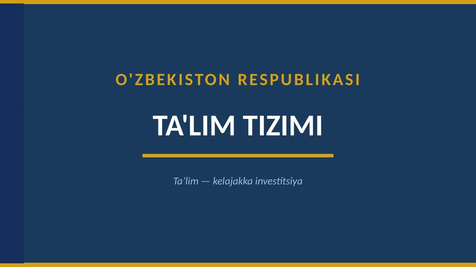 O'zbekiston Ta'lim Tizimi
