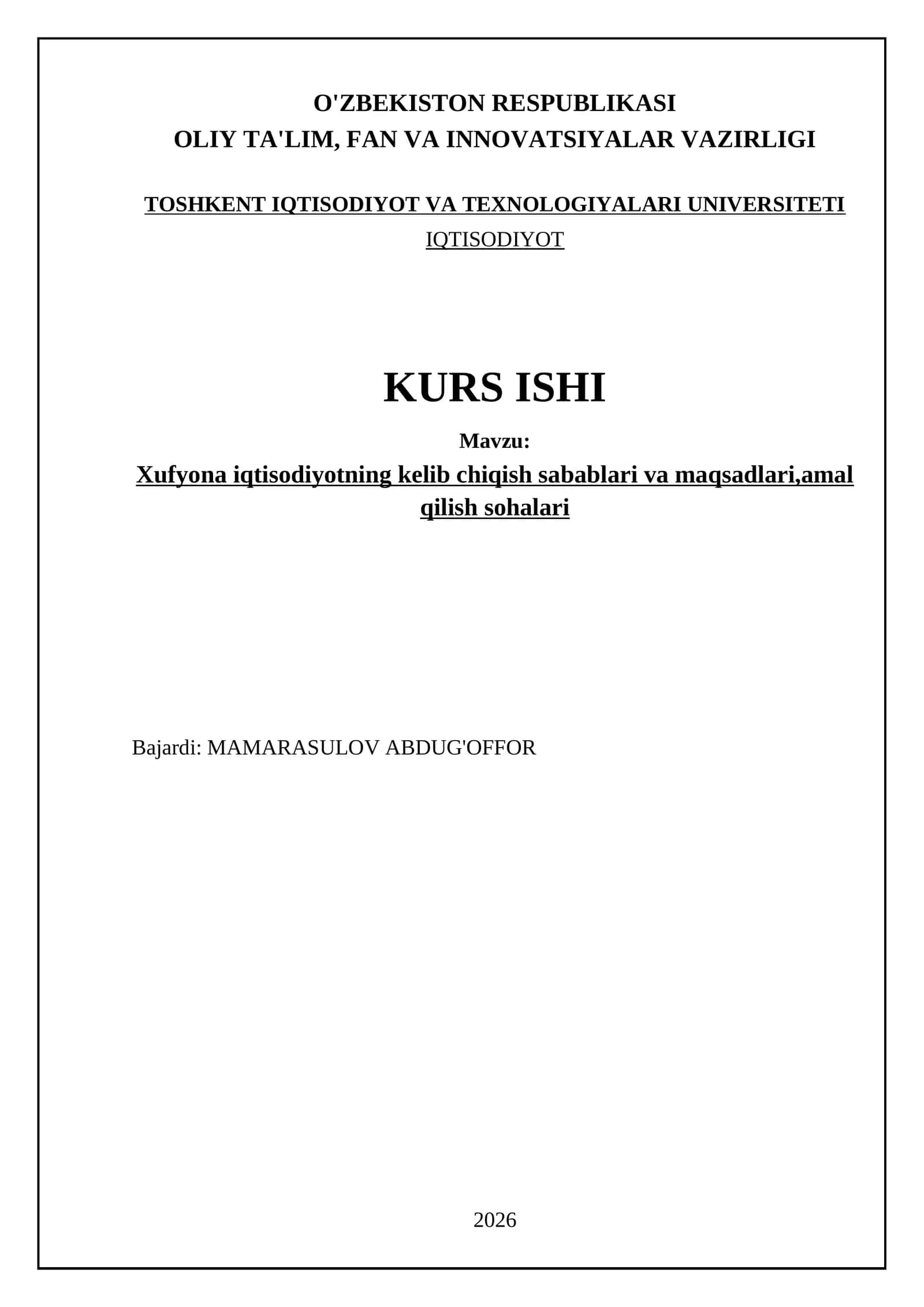 Xufyona iqtisodiyotning kelib chiqish sabablari va maqsadlari,amal qilish sohalari