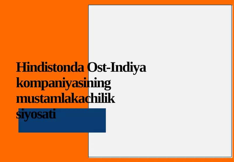 Ost-Indiyakompaniyasi mustamlakachilik siyosati