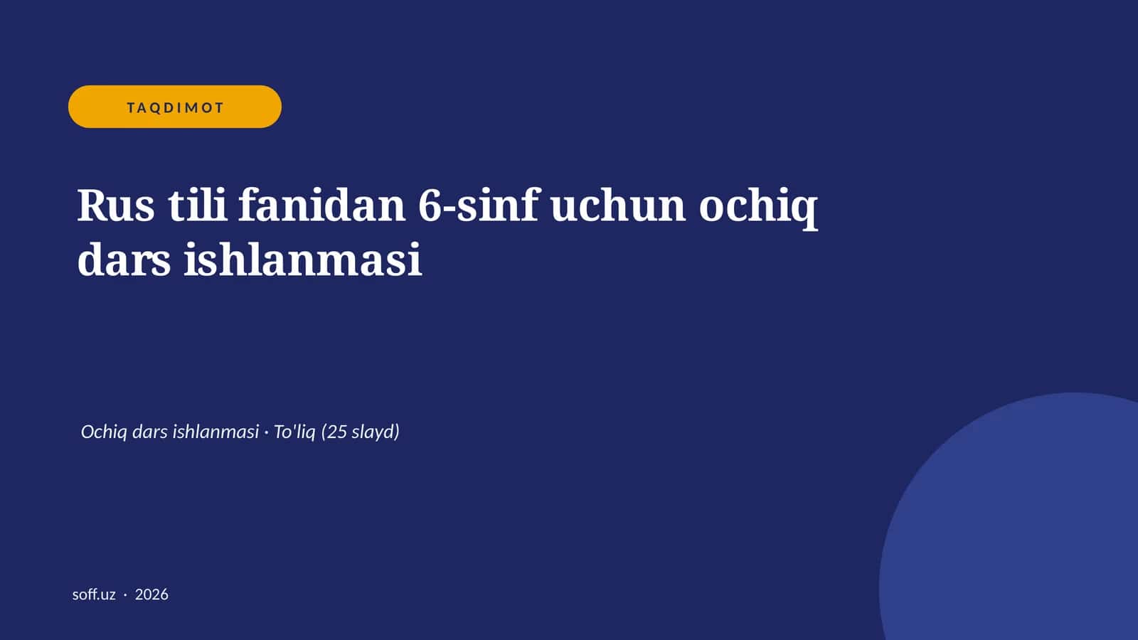 Rus tili fanidan 6-sinf uchun ochiq dars ishlanmasi