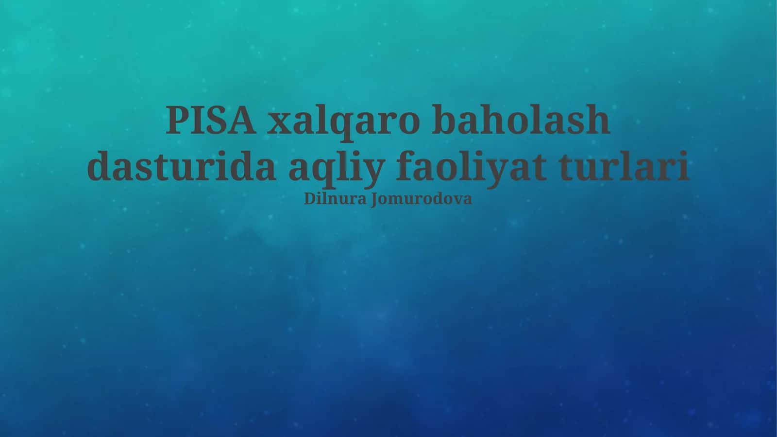 PISA xalqaro baholash dasturida aqliy faoliyat turlari