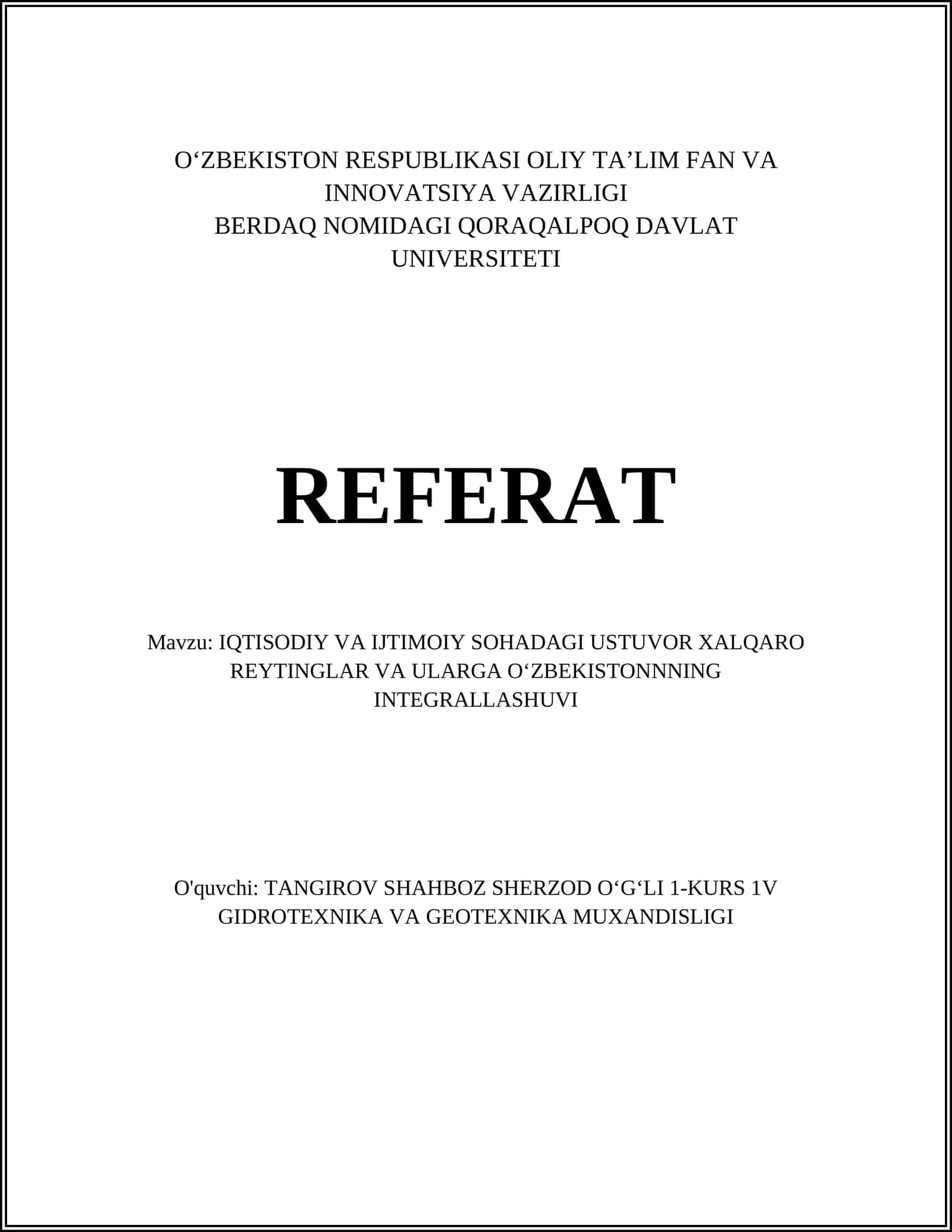 IQTISODIY VA IJTIMOIY SOHADAGI USTUVOR XALQARO REYTINGLAR VA ULARGA OʻZBEKISTONNNING INTEGRALLASHUVI