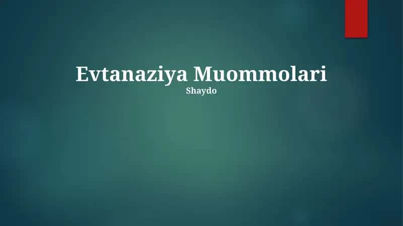 Evtanaziya Muommolari