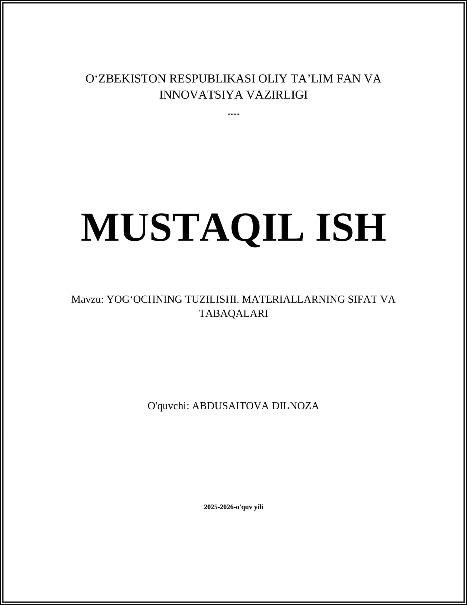 YOG‘OCHNING TUZILISHI. MATERIALLARNING SIFAT VA TABAQALARI