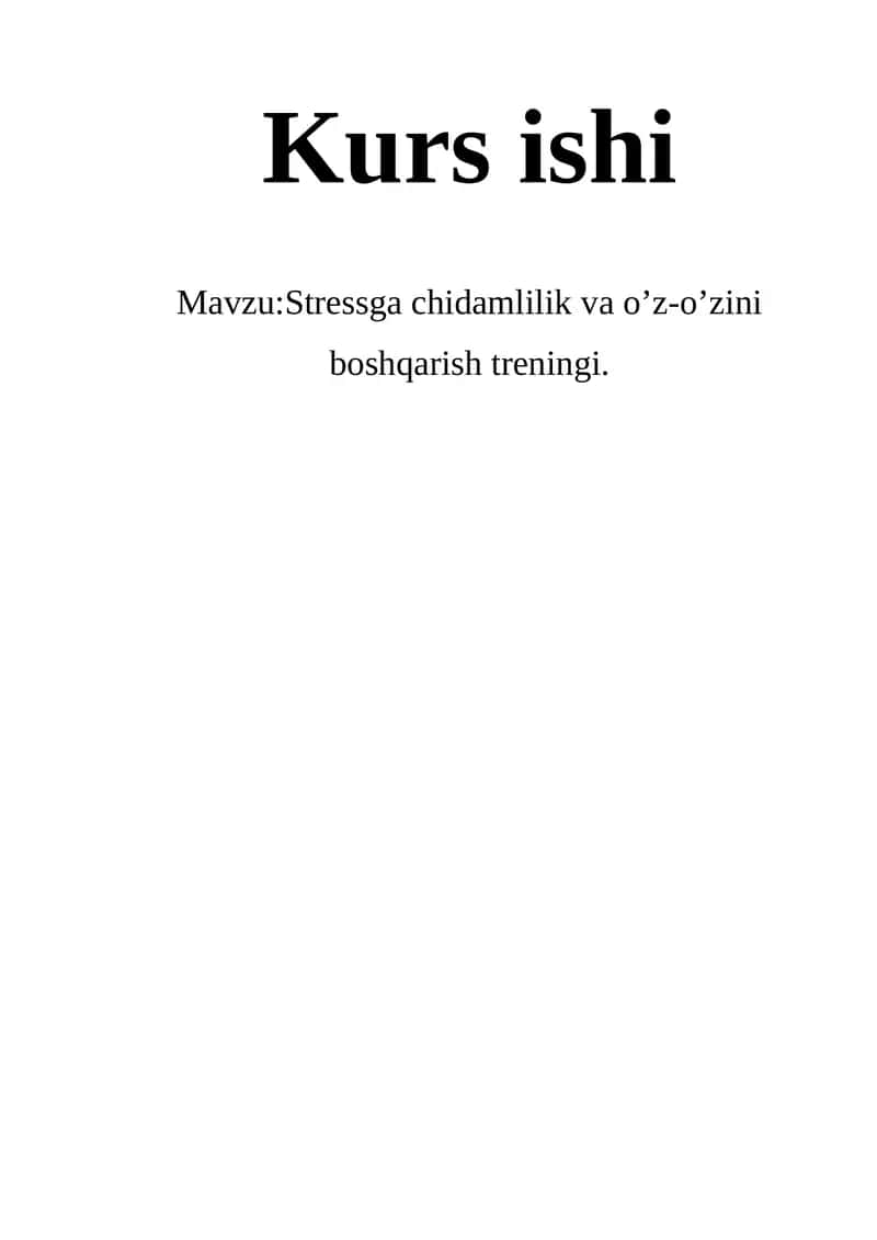Stressga chidamlilik va o’z-o’zini boshqarish treningi