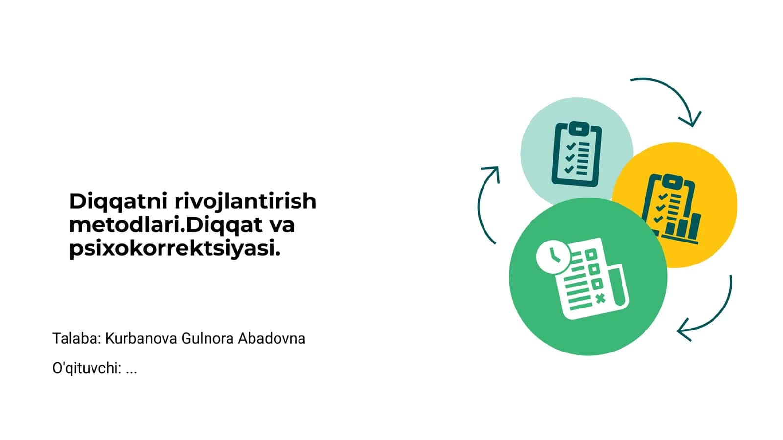 Diqqatni rivojlantirish metodlari.Diqqat va psixokorrektsiyasi