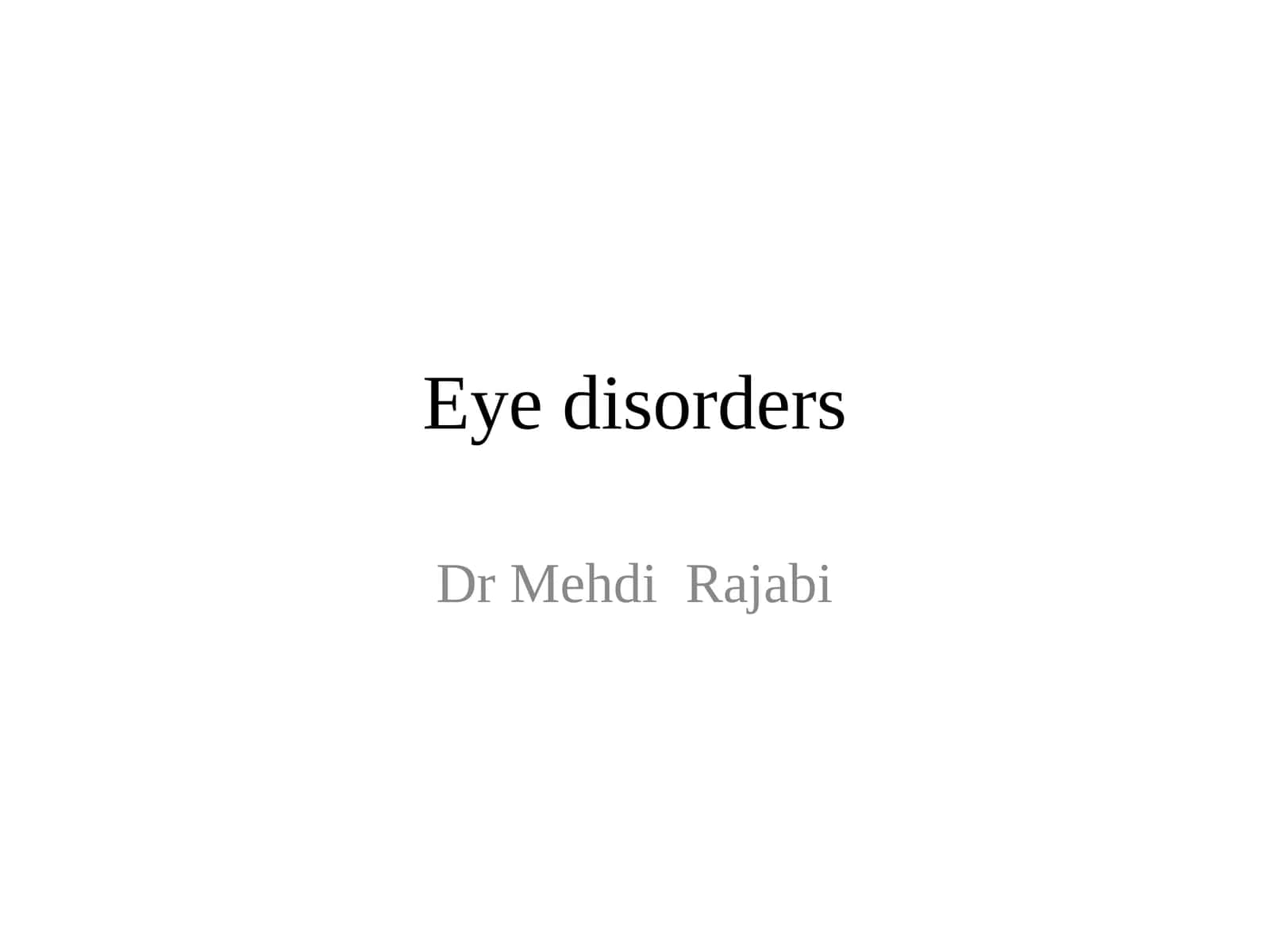 Eye disorders
