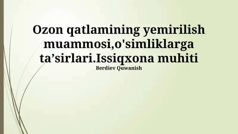 Ozon qatlamining yemirilish muammosi, o'simliklarga ta'sirlari, Issiqxona muhiti