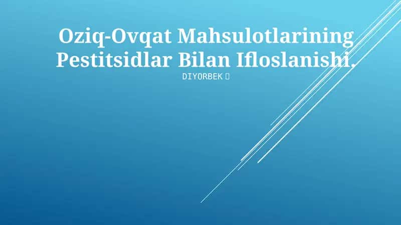 Oziq-Ovqat Mahsulotlarining Pestitsidlar Bilan Ifloslanishi