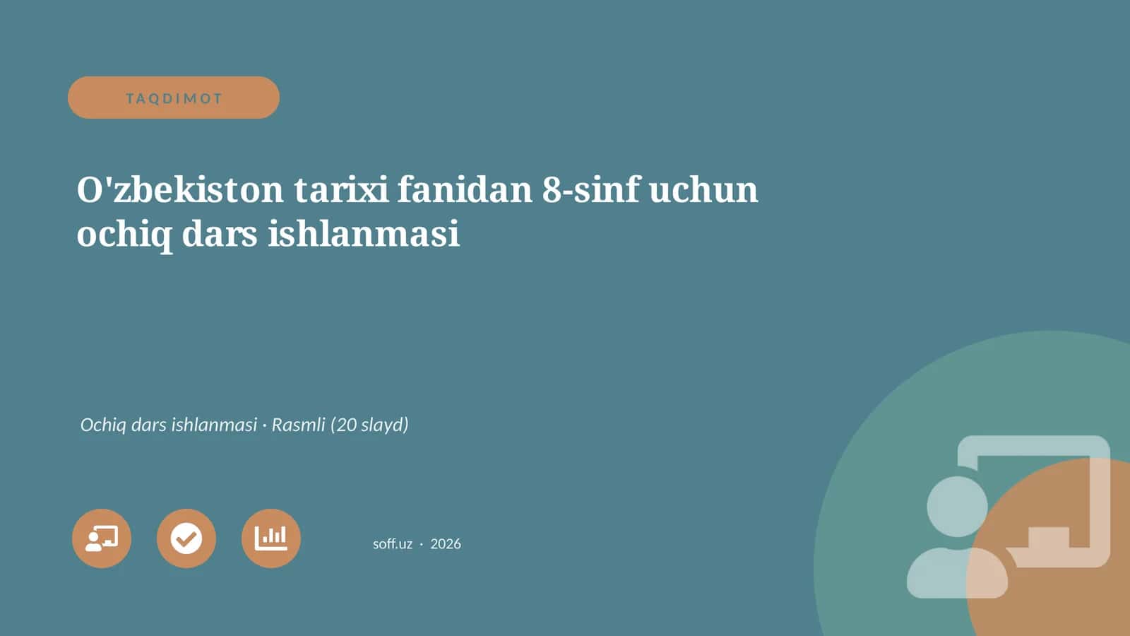 O'zbekiston tarixi fanidan 8-sinf uchun ochiq dars ishlanmasi