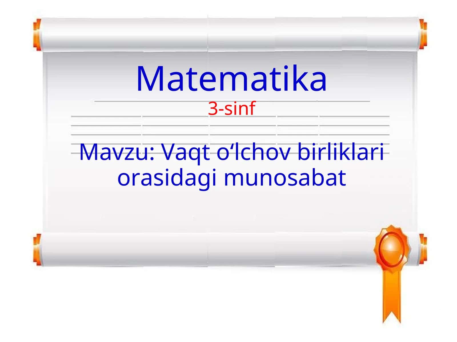 Vaqt o‘lchov birliklari orasidagi munosabat