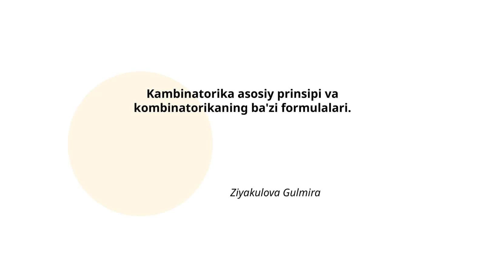 Kombinatorika asosiy prinsipi va kombinatorikaning ba'zi formulalari