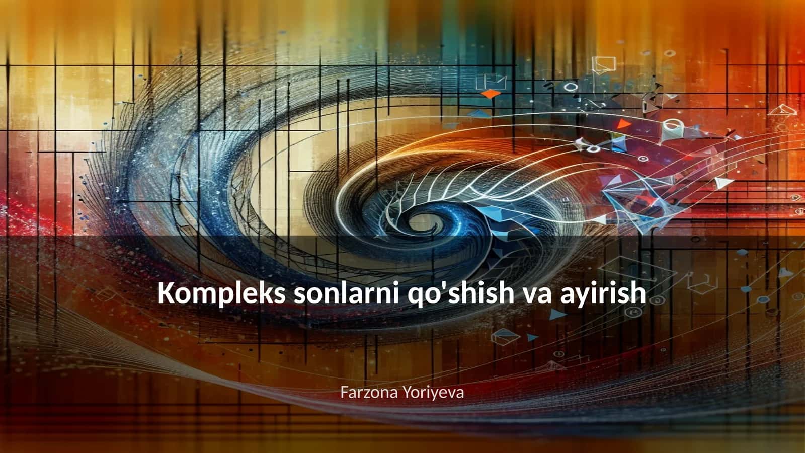 Kompleks sonlarni qo'shish va ayirish
